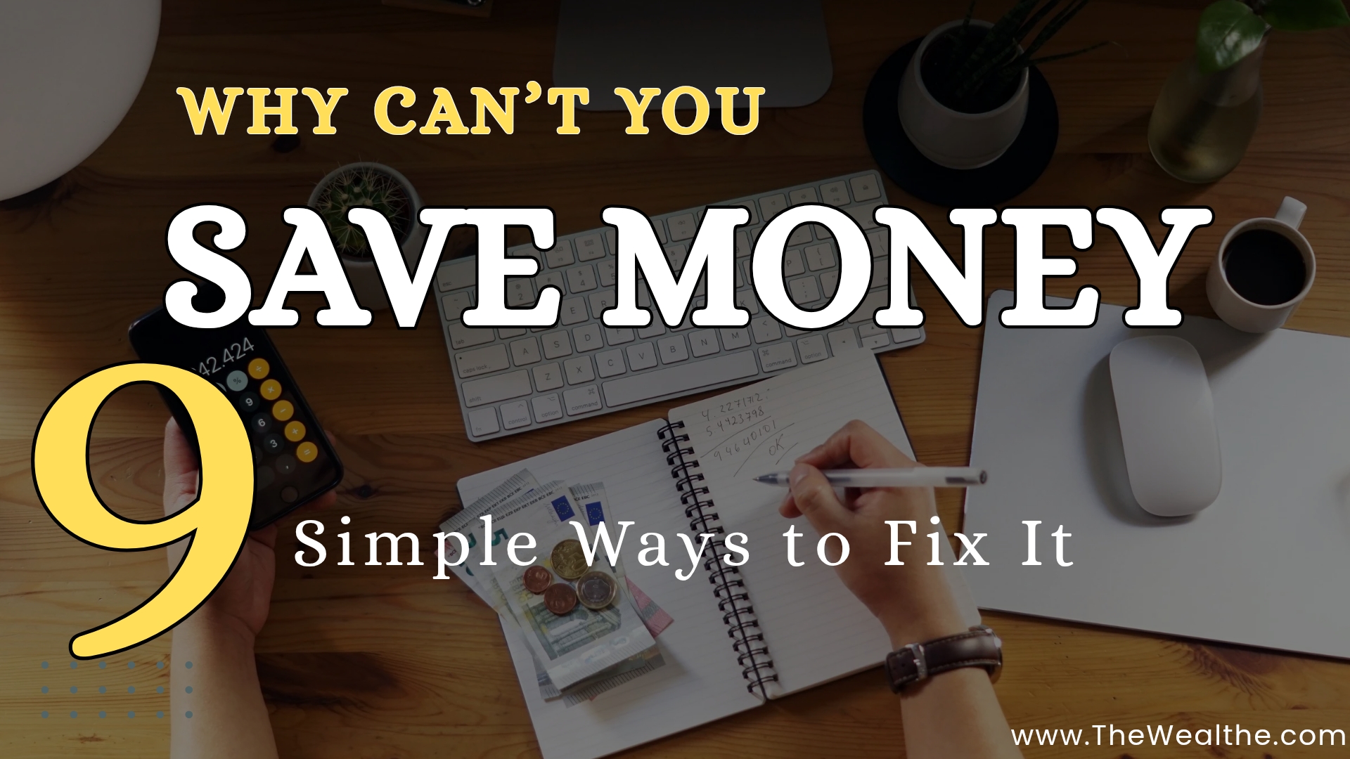 why you can't save money budgeting mistakes personal finance concept